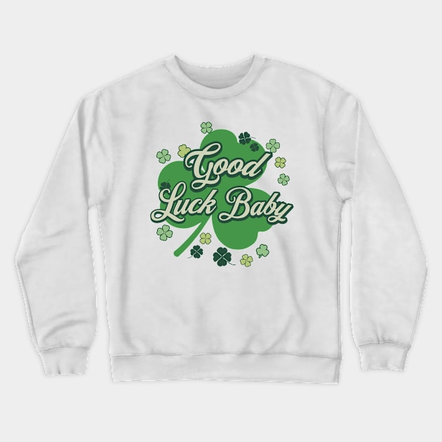 St Patrick's Day - Four Leaf Clover Crewneck Sweatshirt by LB35Y5